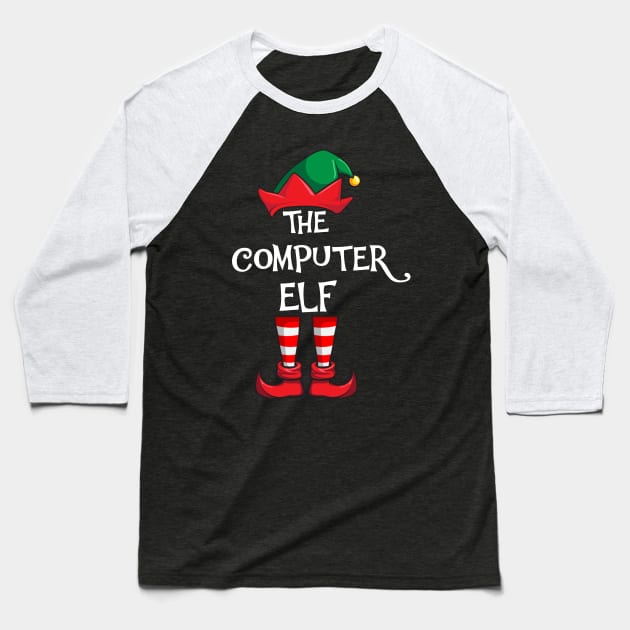 Computer Elf Matching Family Christmas Baseball T-Shirt by hazlleylyavlda